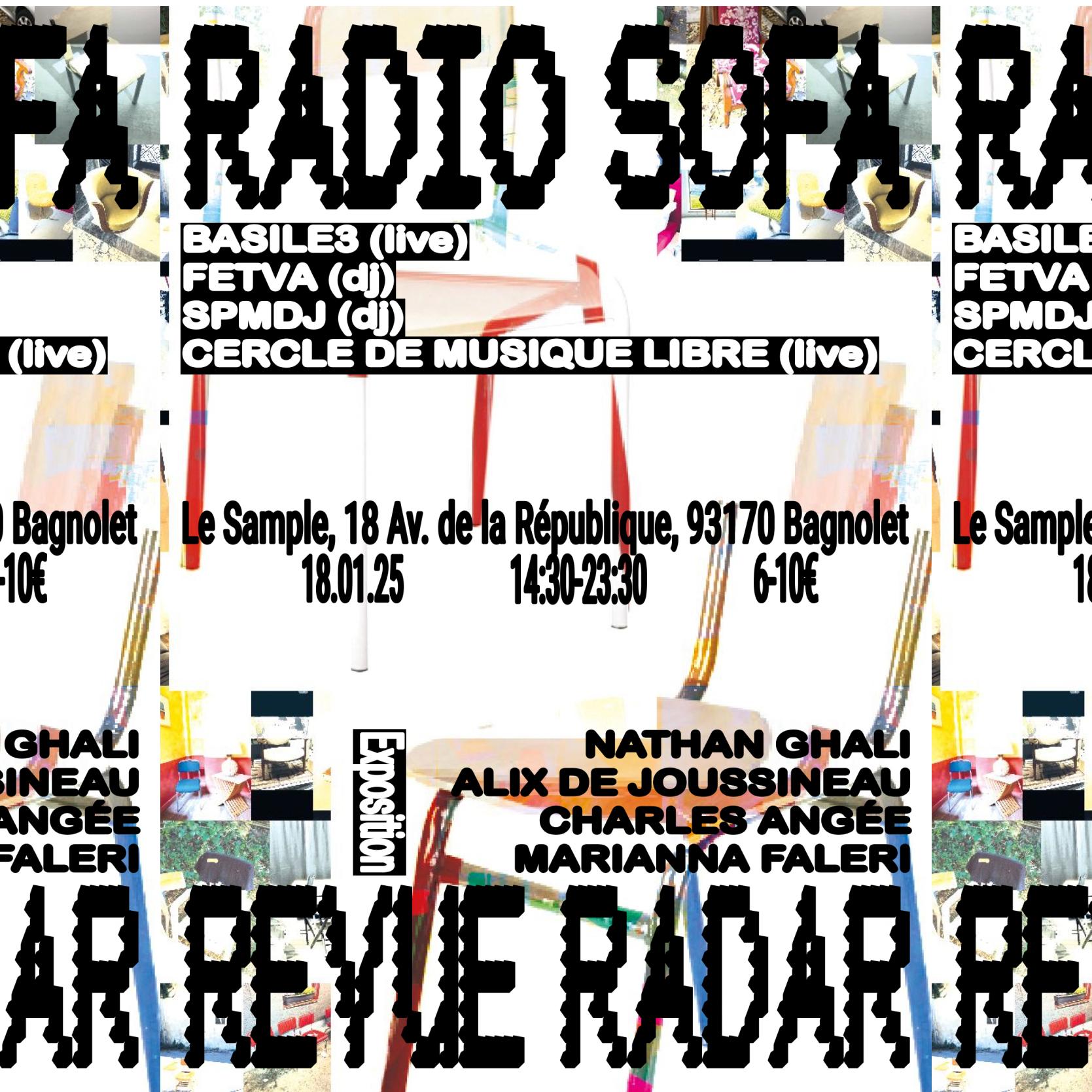 RADIO SOFA + REVUE RADAR @ SAMPLE : BASILE3 (live), FETVA, SPMDJ + EXPOSITION NATHAN GHALI, ALIX DE JOUSSINEAU, CHARLES ANGÉE, MARIANNA FALERI (18.01.25)